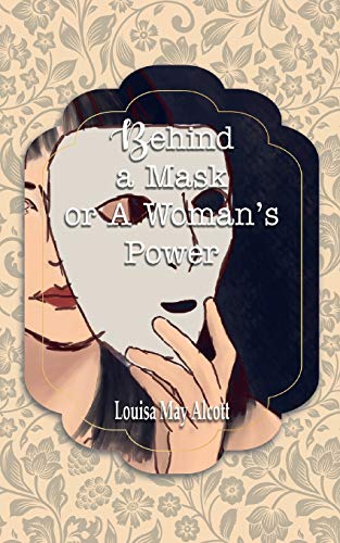 Behind a Mask or A Woman's Power
