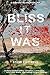 Bliss It Was