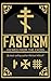 Fascism Viewed From The Cross by Michael Witcoff