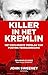 Killer in het Kremlin by John Sweeney