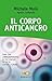 Il corpo anticancro. Come con l'immunoterapia si può vincere ... by Agnese Codignola