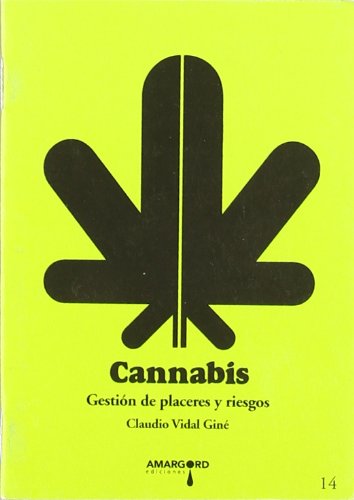 Cannabis: gestión de placeres y riesgos (Paperback)