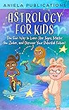 Astrology for Kid...