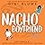 Nacho Boyfriend (Precio Brothers, #2)
