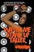 Watch Me Stand Up Taller