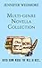 Never Know Where You'll Go Next: A Multi Genre Novella Collection