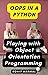 Playing with Object Orientation Programming by Rohit Narwal
