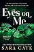 Eyes on Me (Salacious Players' Club, #2)