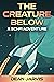 The Creature Below: A Sci-F...