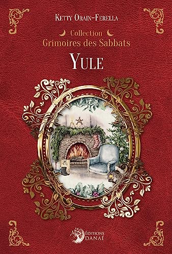 Yule - Grimoires des Sabbats (Hardcover)