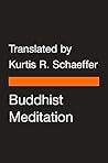 Buddhist Meditation by Kurtis R. Schaeffer