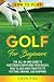 How to Play Golf for Beginn...