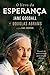 O livro da esperanca. Um guia de sobrevivencia para tempos di... by Douglas Abrams