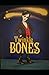 Twinkle Bones (The Adventures of Twinkle Bones And Starlight The Golden Unicorn)