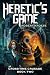 Heretic's Game by Robert Kroese