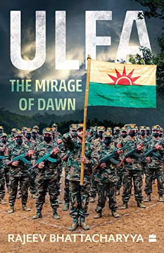ULFA : The Mirage of Dawn (Paperback)