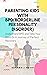 Parenting Kids with BPD(Borderline Personality Disorder): Understand BPD and Take Your Child On A Journey of Perfect Recovery