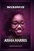 Aisha Harris Book: The Biog...