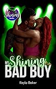 My Shining Bad Boy