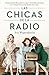 Las chicas de la radio