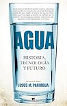 Agua: Historia, t...