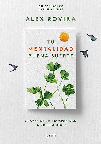 Tu Mentalidad Buena Suerte: Claves de la prosperidad en 30 lecciones (Paperback)