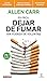 Es fácil dejar de fumar sin fuerza de voluntad