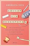 Educar sin desesp...