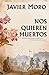 Nos quieren muertos