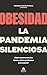 Obesidad, la pandemia silenciosa: ¿Qué consecuencias tiene y cómo podemos prevenirla?