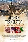 Afghan Translator: a Hero or a Traitor? Afghan Translator: a Hero or a Traitor?