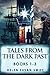 Tales From The Dark Past - ...