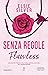Senza regole. Flawless (Chestnut Springs, #1)