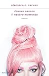 Doveva essere il nostro momento by Eleonora C. Caruso