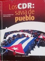 Los CDR: savia de pueblo