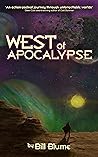 West of Apocalypse by Bill Blume