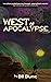 West of Apocalypse by Bill Blume