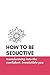 How to Be Seductive by Forever Winter Notes