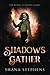 Shadows Gather (The Rising Shadows Series)