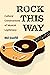 Rock This Way: Cultural Con...