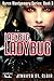 A Beth-Hill Novel: Karen Montgomery Series, Novella 3: Ladybug, Ladybug (Karen Montgomery Urban Fantasy)