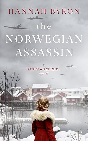 The Norwegian Assassin (Resistance Girl, #4)