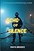 Echo of Silence: A Mysterio...