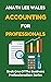 ACCOUNTING FOR PROFESSIONAL...