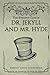 The Strange Case of Dr. Jekyll and Mr. Hyde