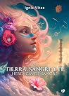 Tierra, sangre y ...