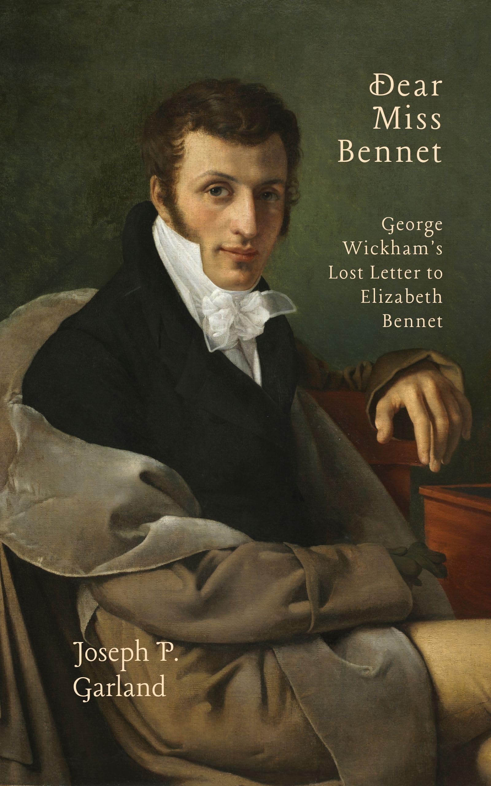 Dear Miss Bennet: George Wickham's Lost Letter to Elizabeth Bennet (Kindle Edition)