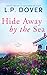 Hide Away by the Sea