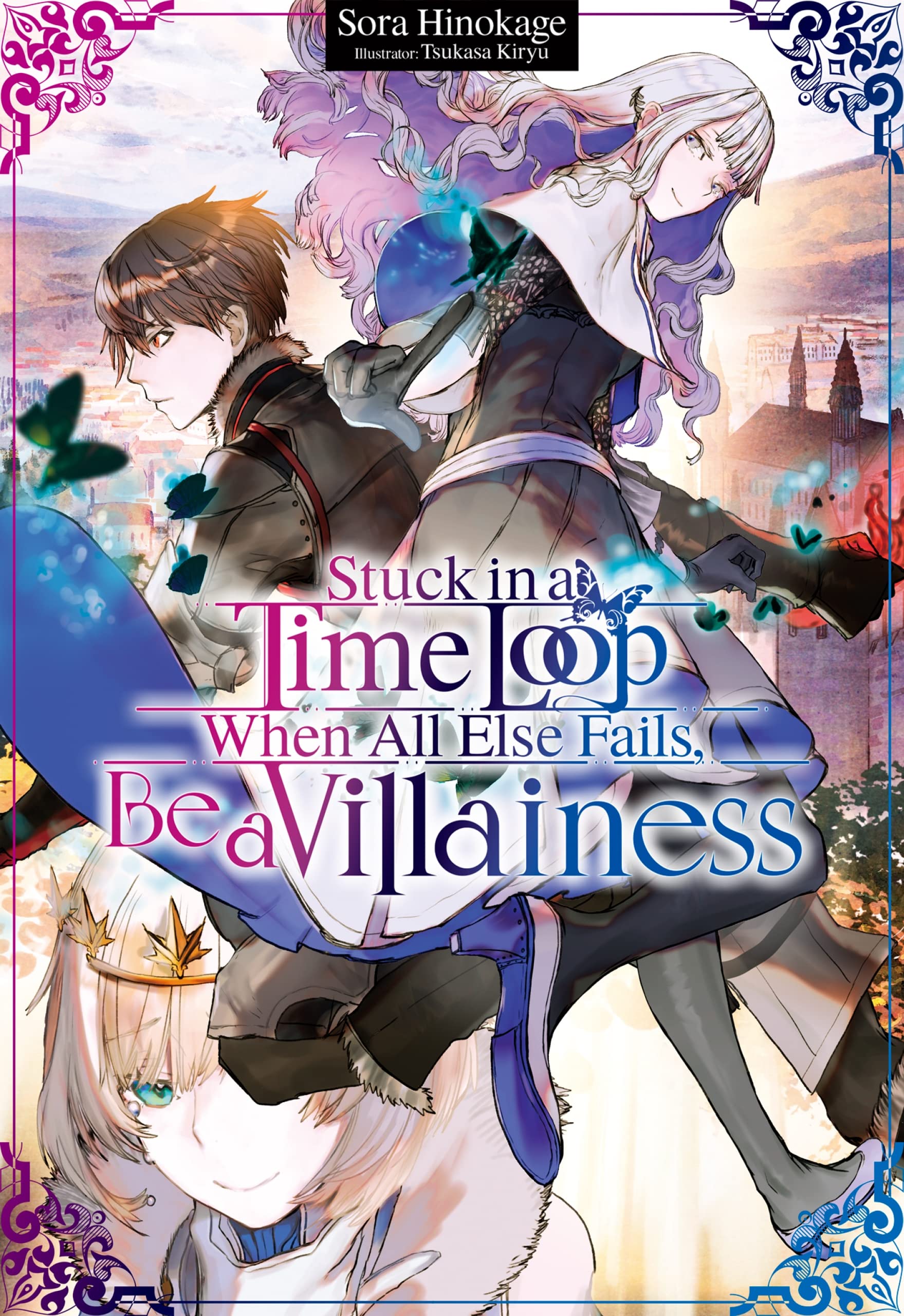 Stuck in a Time Loop: When All Else Fails, Be a Villainess Volume 1 (Kindle Edition)
