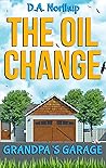 The Oil Change by D.A. Northup
